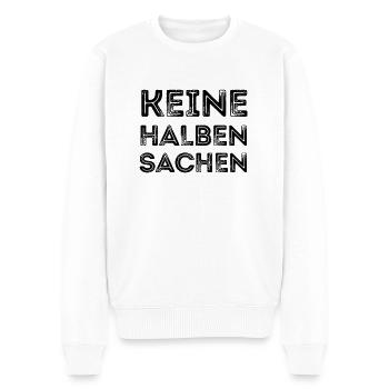 Keine halben Sachen Ironie spruch lustig witz - Männer Premium Bio Pullover - Weiß - Vorne - Thijin (182cm)