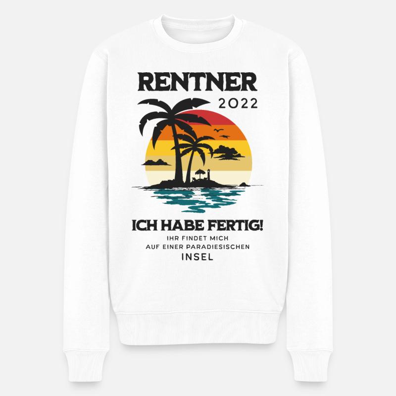 Rentner 2022 Ich habe fertig! - Männer Premium Bio Pullover - Weiß