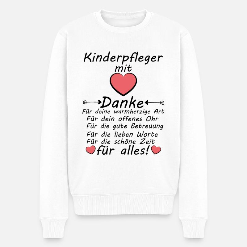 Kinderpfleger Pfleger für Kinder Danke für Alles - Männer Premium Bio Pullover - Weiß