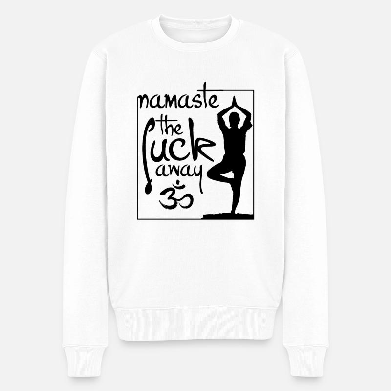 Namaste the f** away - Männer Premium Bio Pullover - Weiß