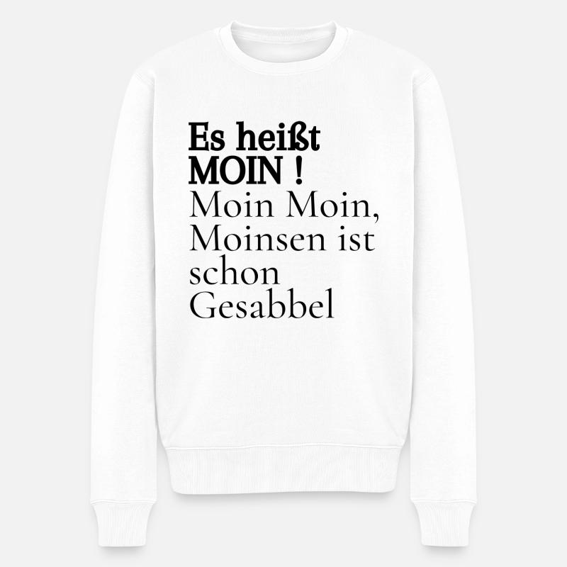 Es heißt Moin - Männer Premium Bio Pullover - Weiß