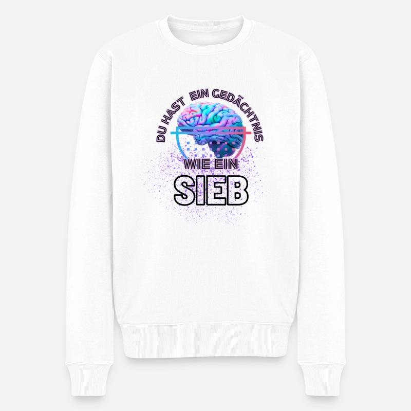 Du hast ein Gedächtnis wie ein Sieb - Männer Premium Bio Pullover - Weiß