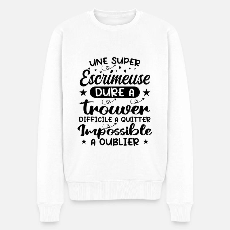 Une Super Escrimeuse - Cadeau escrimeuse - Pull Premium bio Homme - blanc