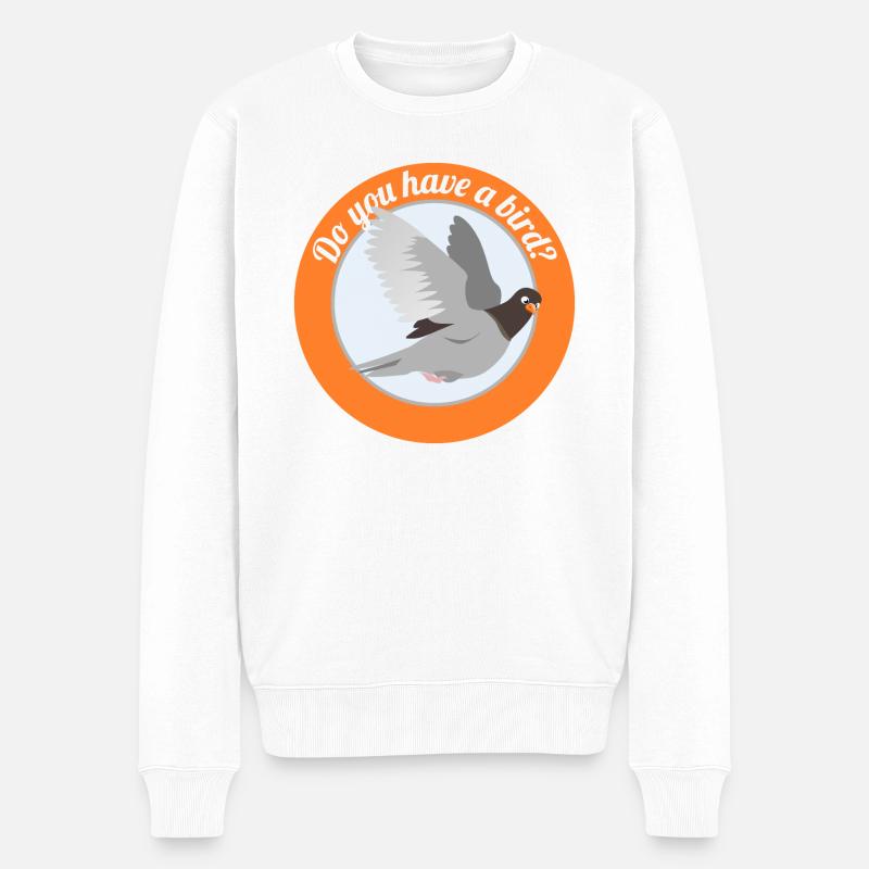 Hast du einen Vogel? - Do you have a bird? - Männer Premium Bio Pullover - Weiß