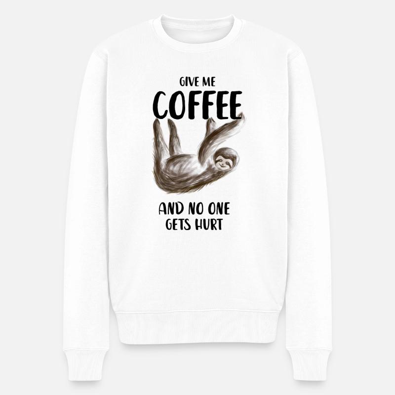Kaffee Faultier no one gets hurt give me coffee - Männer Premium Bio Pullover - Weiß