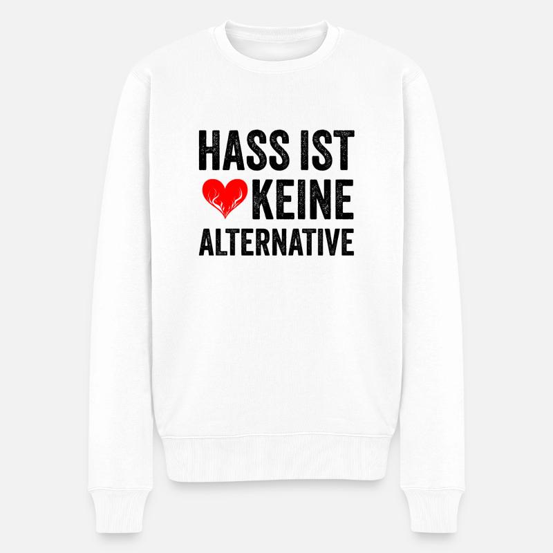 Hass ist keine Alternative - Männer Premium Bio Pullover - Weiß