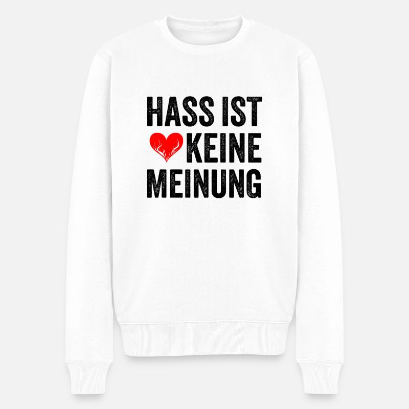 Hass ist keine Meinung - Männer Premium Bio Pullover - Weiß