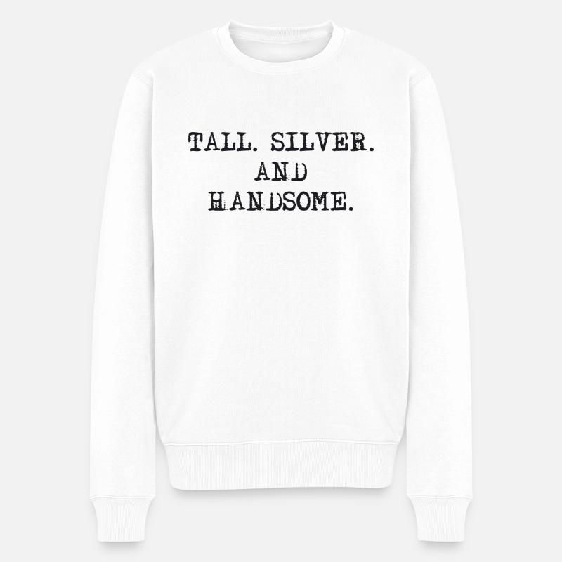 Tall Silver and Handsome - Pull Premium bio Homme - blanc
