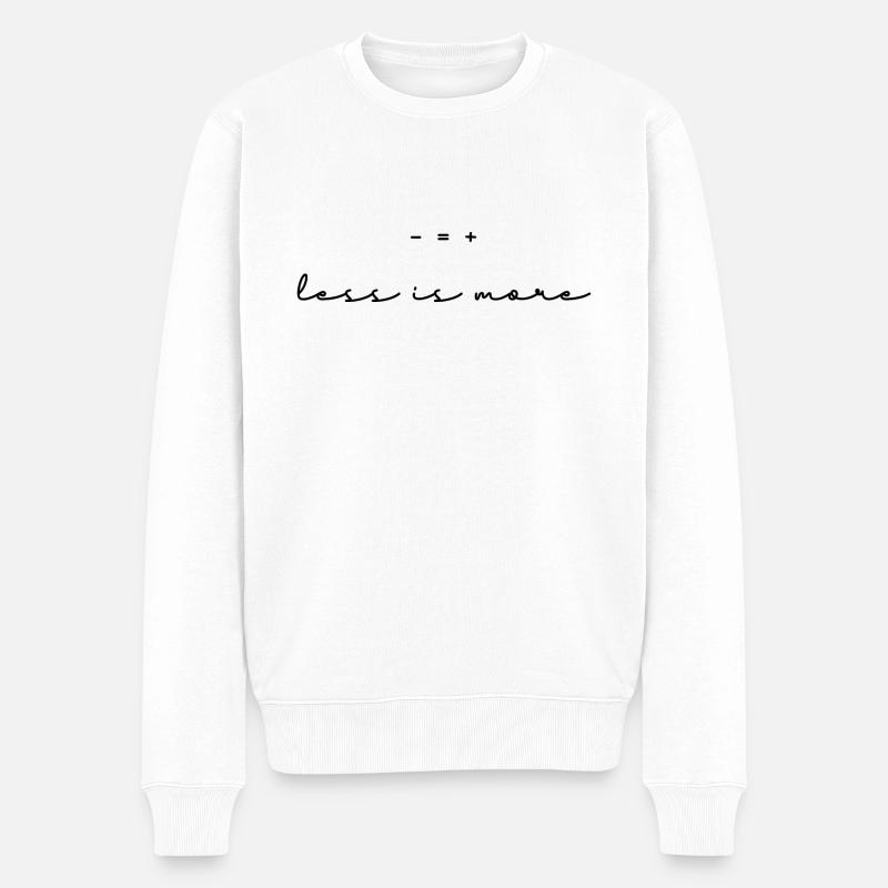 Less is more. - Männer Premium Bio Pullover - Weiß