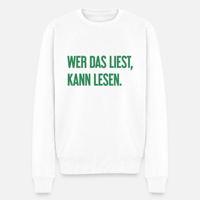 Wer das liest, kann lesen. - Männer Premium Bio Pullover - Weiß