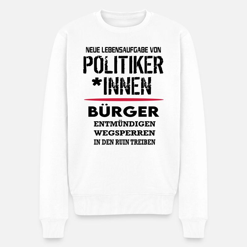 Politik Bundesbürger Ruin SPD CDU Scheisse - Männer Premium Bio Pullover - Weiß