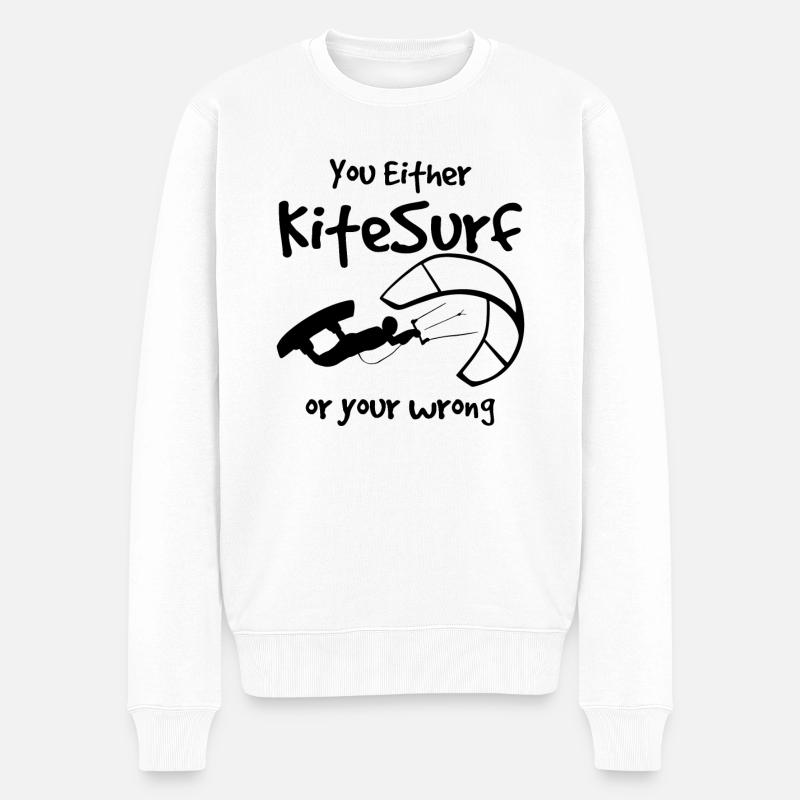 Kitesurfen Entweder du bist Kitesurf oder dein Falscher - Männer Premium Bio Pullover - Weiß