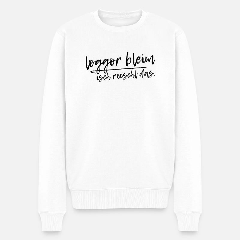 Sachsen Spruch sächsisch locker bleiben Dialekt - Männer Premium Bio Pullover - Weiß