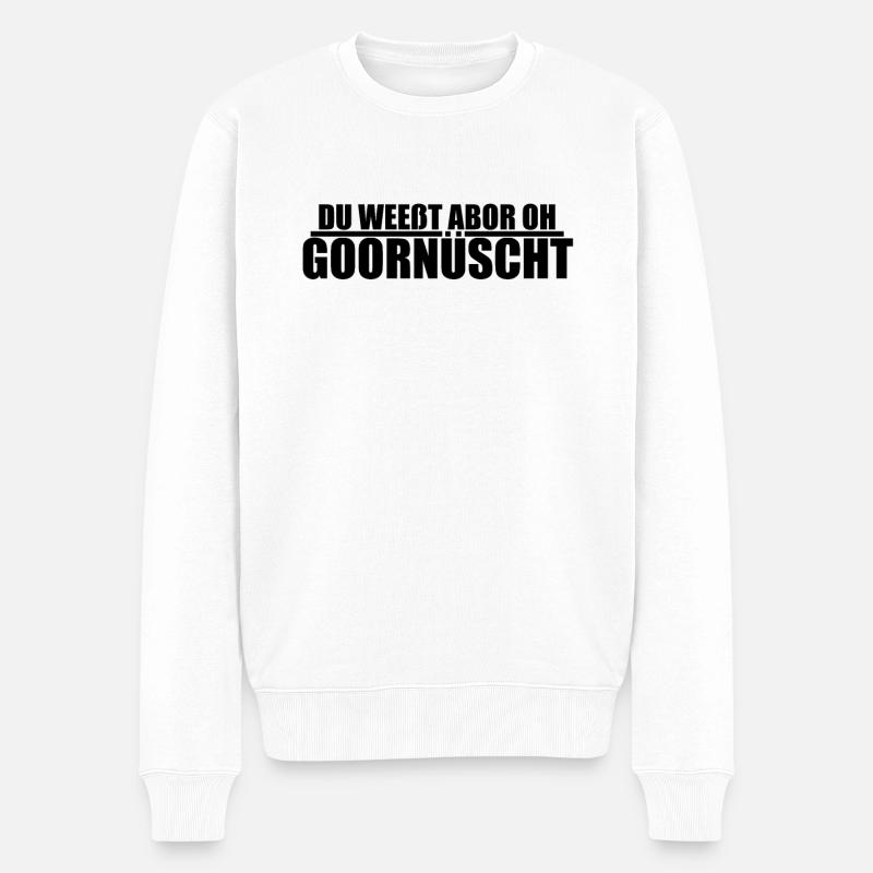 Sachsen Sprüche Shirt sächsisch du weißt gar nicht - Männer Premium Bio Pullover - Weiß