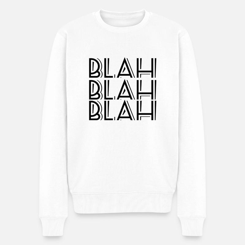 Blah Blah Blah - Männer Premium Bio Pullover - Weiß