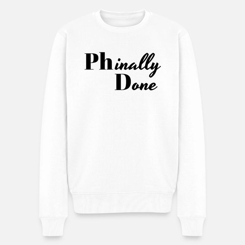 Phinally Done PhD Gift - Men's Premium Organic Jumper - white