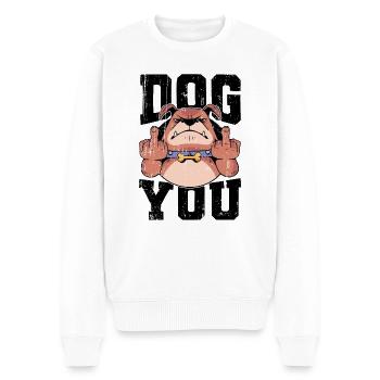 Hund Mittelfinger Fuck you Dog you Hundebesitzer - Männer Premium Bio Pullover - Weiß - Vorne - Thijin (182cm)