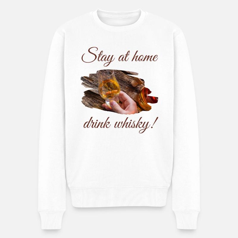 stay at home drink whisky drôles de phrases design - Pull Premium bio Homme - blanc