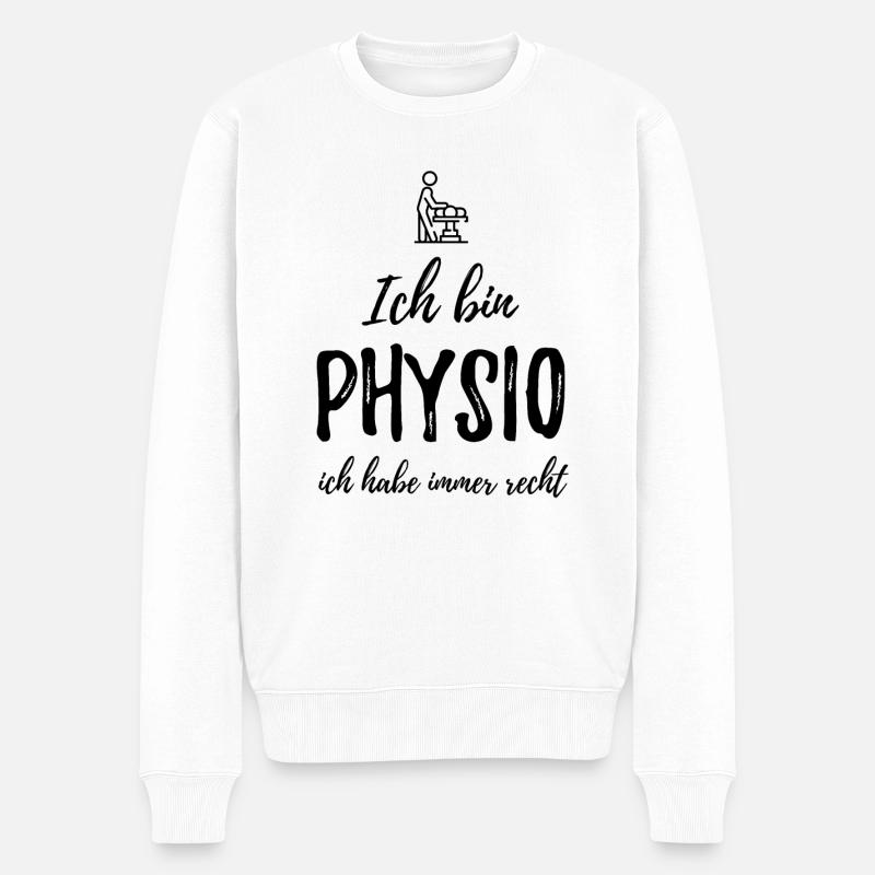 Physiotherapeut Humorvoll Geschenk Spruch Lustig - Männer Premium Bio Pullover - Weiß