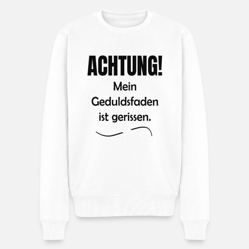 Geduldsfaden Fun Spruch - Männer Premium Bio Pullover - Weiß