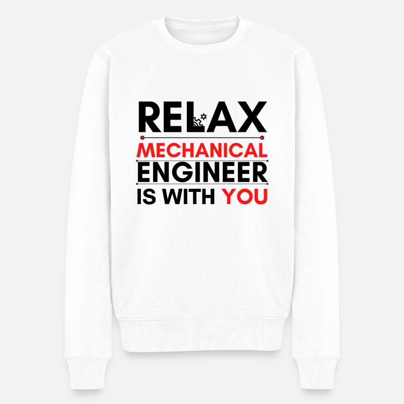 Relax Mechanical Engineer est avec vous - Pull Premium bio Homme - blanc