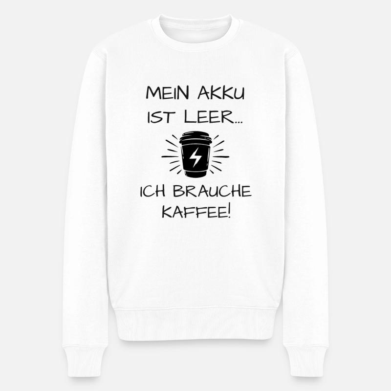 Kaffee Spruch - Männer Premium Bio Pullover - Weiß