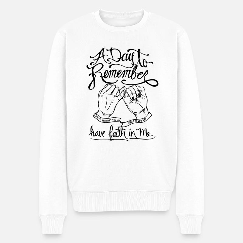 A Day To Remember Have Faith In Me Best Friends - Männer Premium Bio Pullover - Weiß