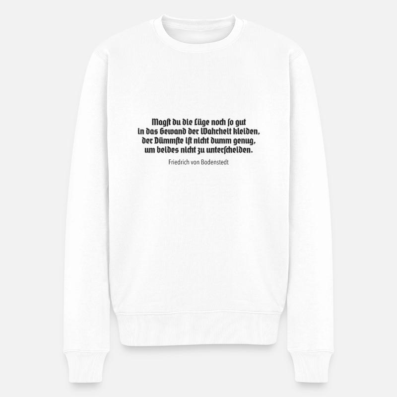 Magst du die Lüge - Männer Premium Bio Pullover - Weiß