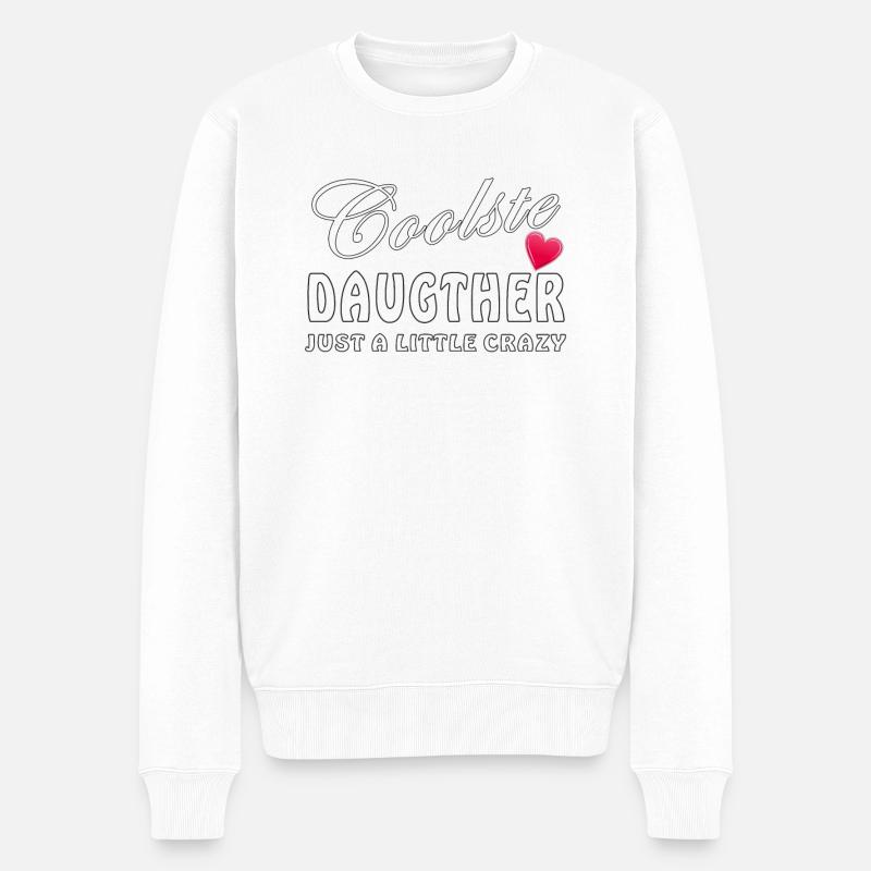 COOLSTE DAUGTHER JUST A LITTLE CRAZY - Männer Premium Bio Pullover - Weiß
