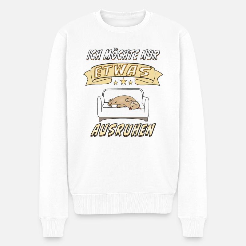 ICH MÖCHTE NUR ETWAS AUSRUHEN - Männer Premium Bio Pullover - Weiß