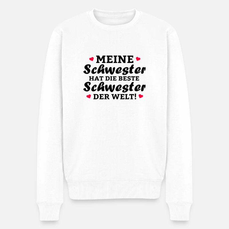 Meine Schwester hat die beste Schwester der Welt - Männer Premium Bio Pullover - Weiß