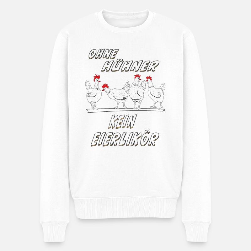 OHNE HÜHNER KEIN EIERLIKÖR - Männer Premium Bio Pullover - Weiß