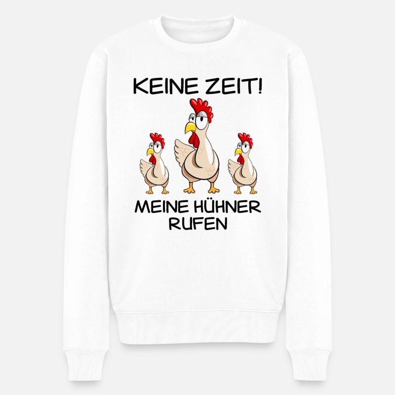 Hühner Spruch Lustiges Huhn Geschenk Hühnerhaltung - Männer Premium Bio Pullover - Weiß