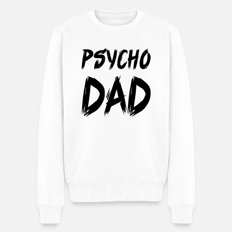 Psycho dad Vater Vatertag Geschenk Spruch - Männer Premium Bio Pullover - Weiß