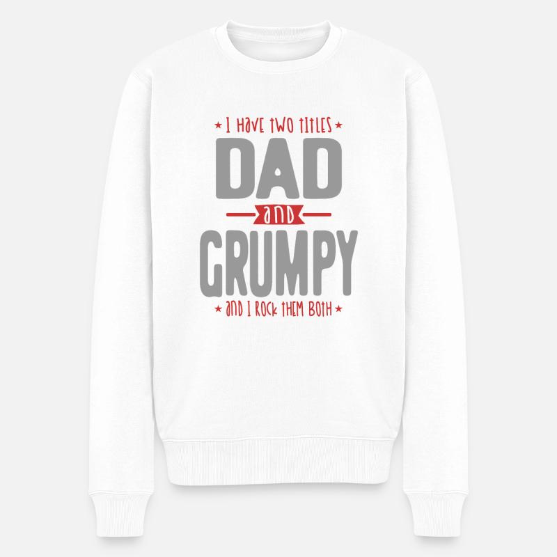 Ich habe zwei Titel Papa und Grumpy | Vater und Opa - Männer Premium Bio Pullover - Weiß