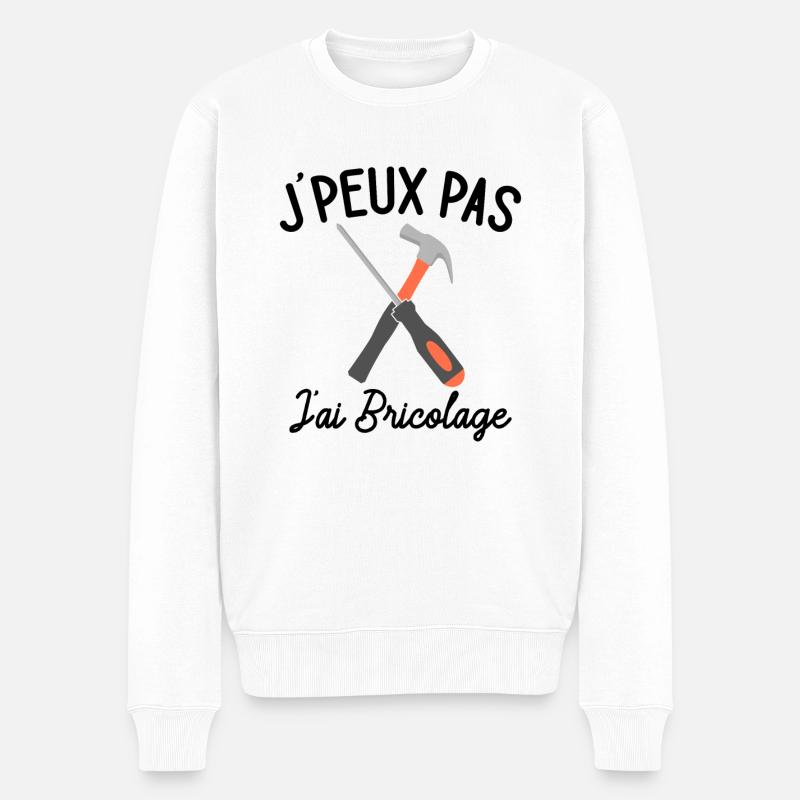Cadeau Père Bricoleur J'Peux Pas J'ai Bricolage - Pull Premium bio Homme - blanc