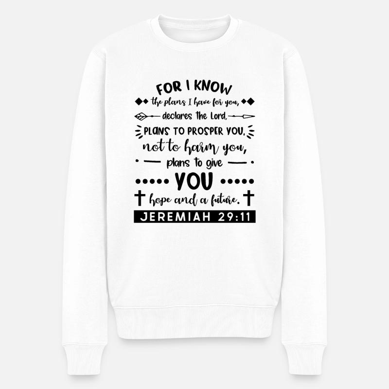 Denn ich kenne die Pläne die ich für dich habe - Männer Premium Bio Pullover - Weiß