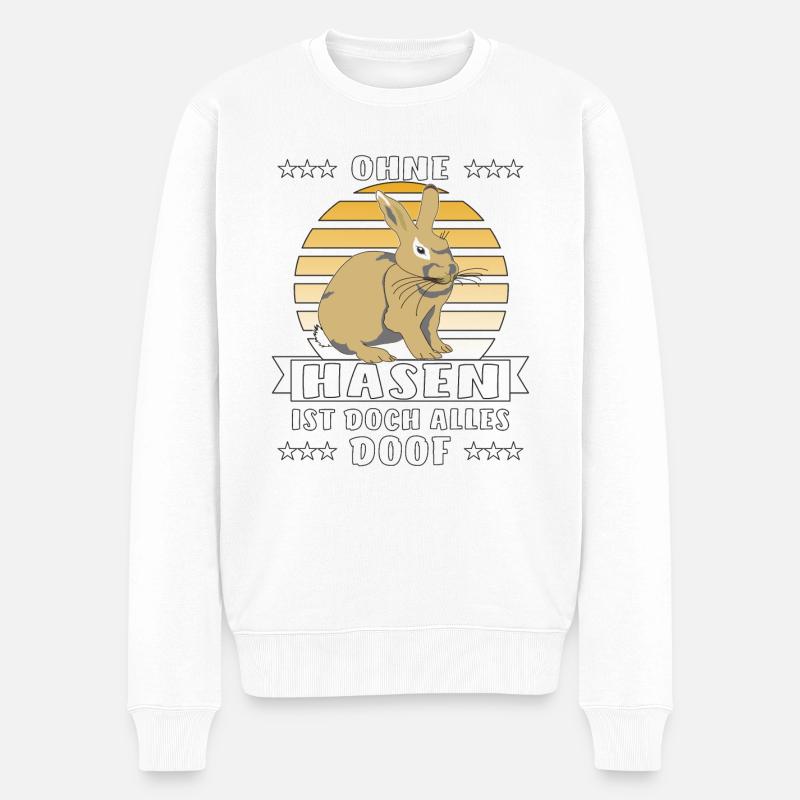 OHNE HASEN IST DOCH ALLES DOOF - Männer Premium Bio Pullover - Weiß