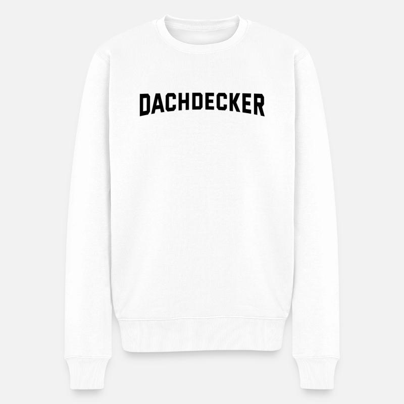 Dachdecker - Männer Premium Bio Pullover - Weiß