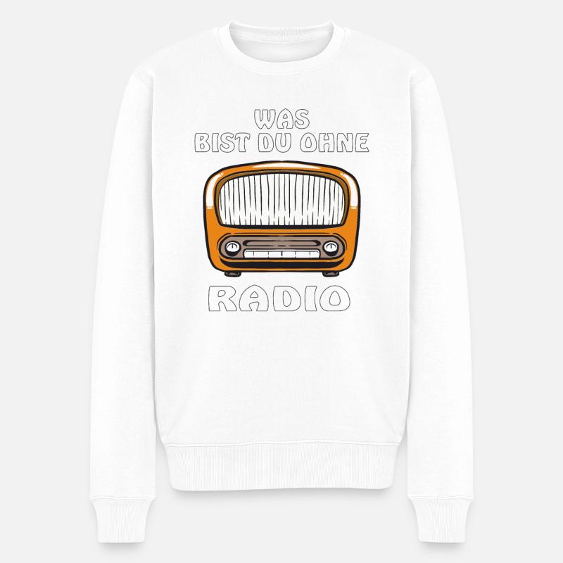 WAS BIST DU OHNE RADIO - Männer Premium Bio Pullover - Weiß