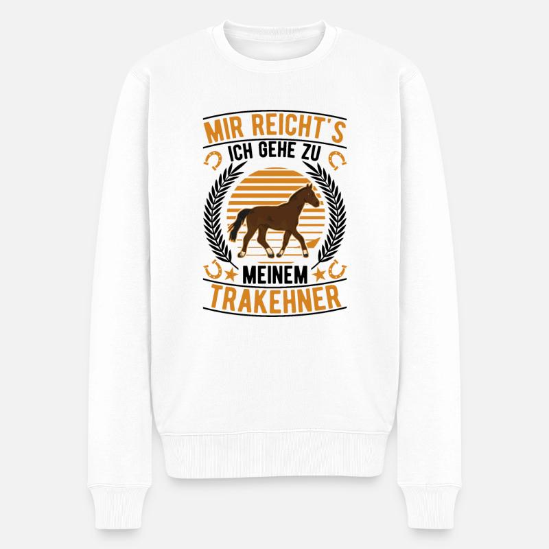 Mir reicht's Ich gehe zu meinem Trakehner - Männer Premium Bio Pullover - Weiß