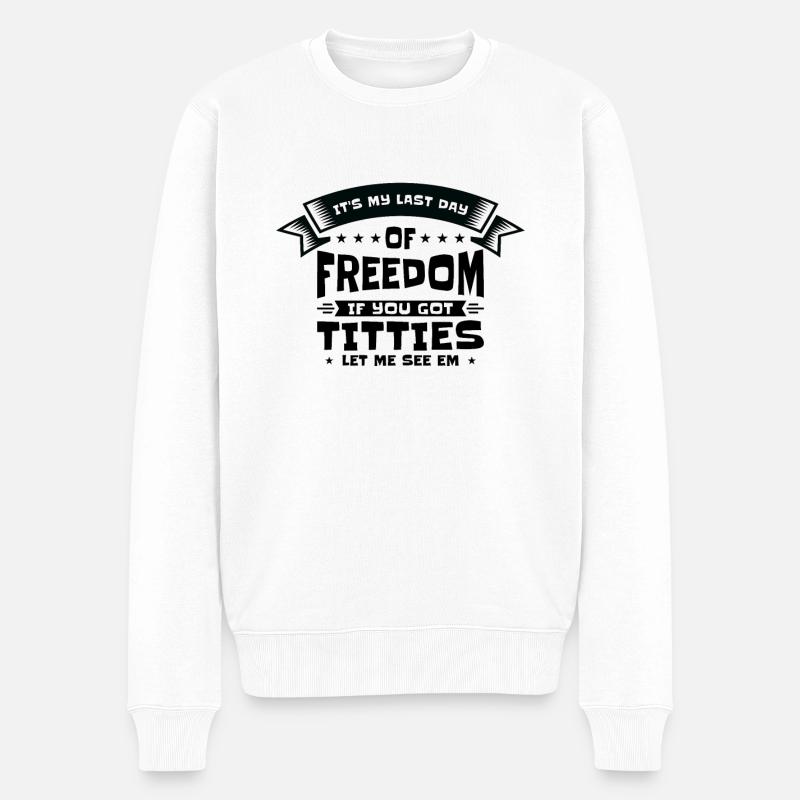 Célibataire Drinking Freedom Titties - Pull Premium bio Homme - blanc