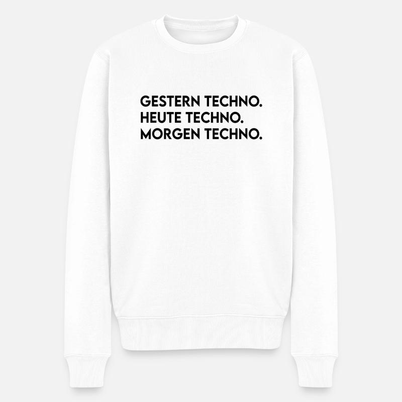 Techno Spruch - Männer Premium Bio Pullover - Weiß