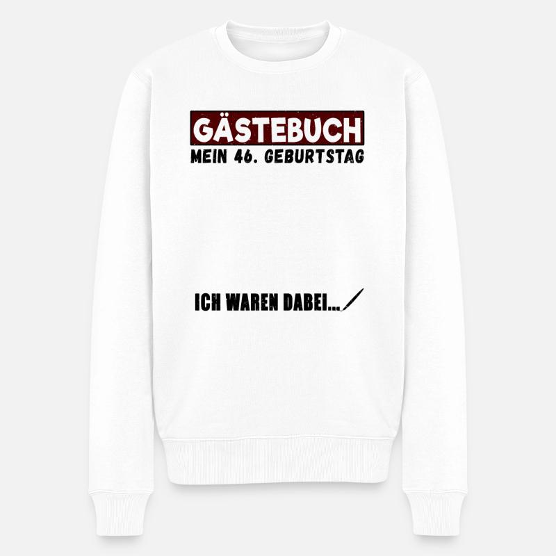 46. Geburtstag Gästebuch 46 Jahre - Männer Premium Bio Pullover - Weiß