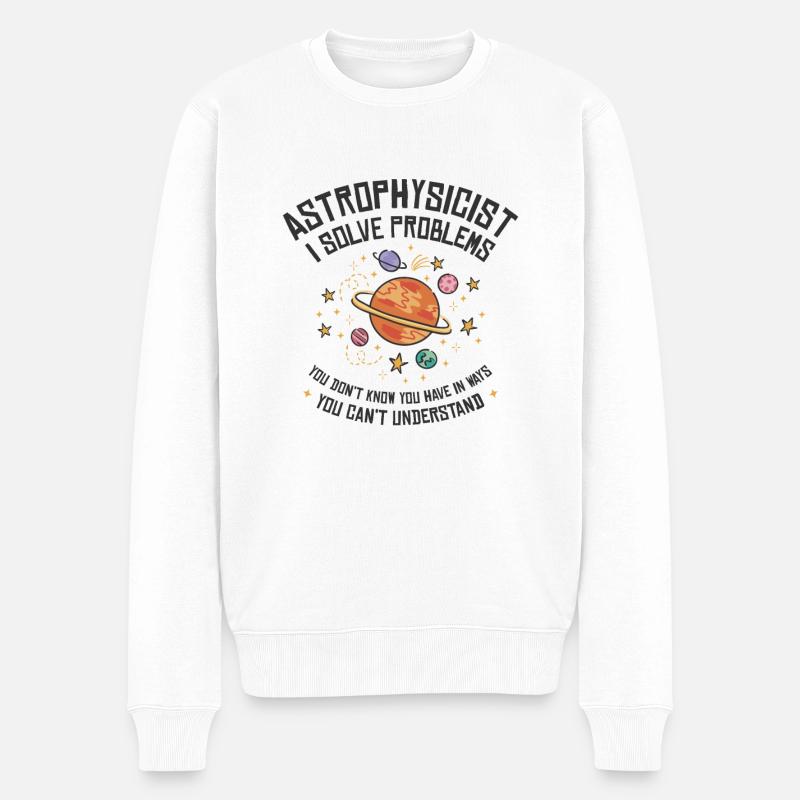 Astrophysiker Ich löse Probleme Lustige - Männer Premium Bio Pullover - Weiß