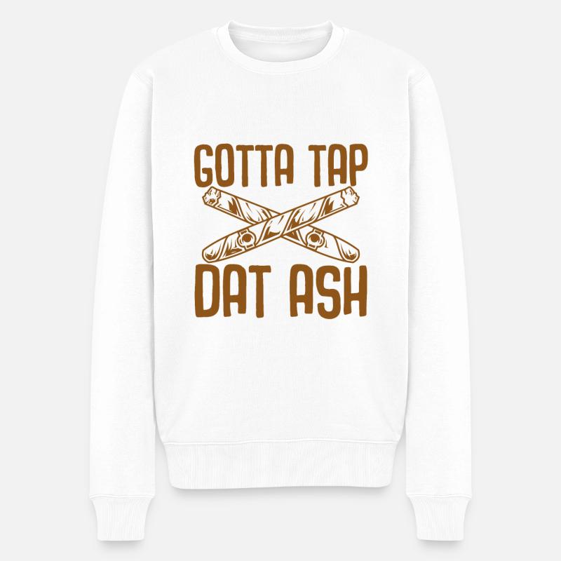 Gotta Tap Dat Ash - Pull Premium bio Homme - blanc