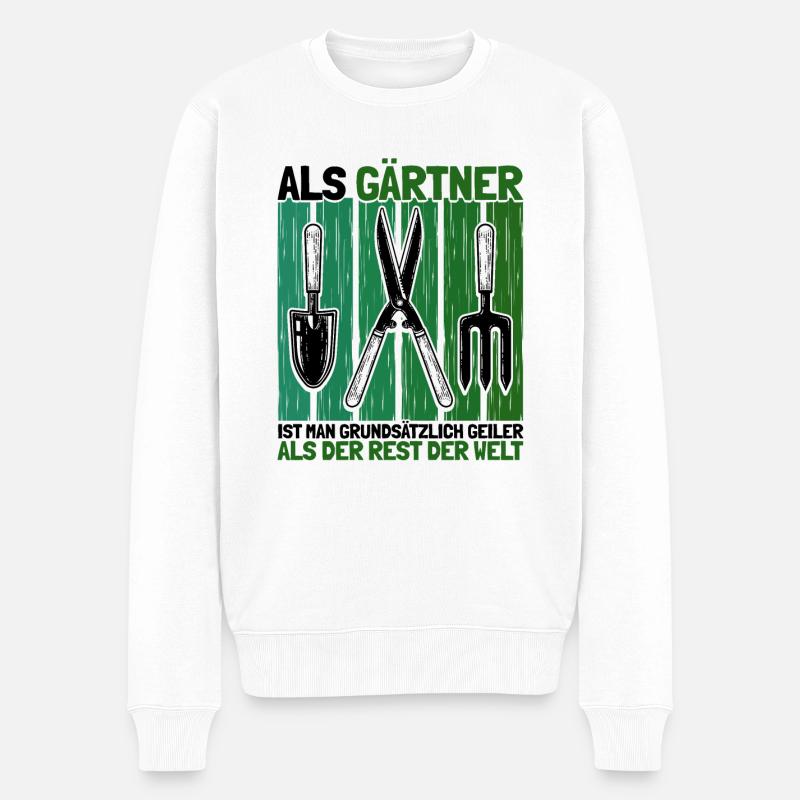 Als Gärtner Ist Man Geiler Gärtner Geschenk - Männer Premium Bio Pullover - Weiß