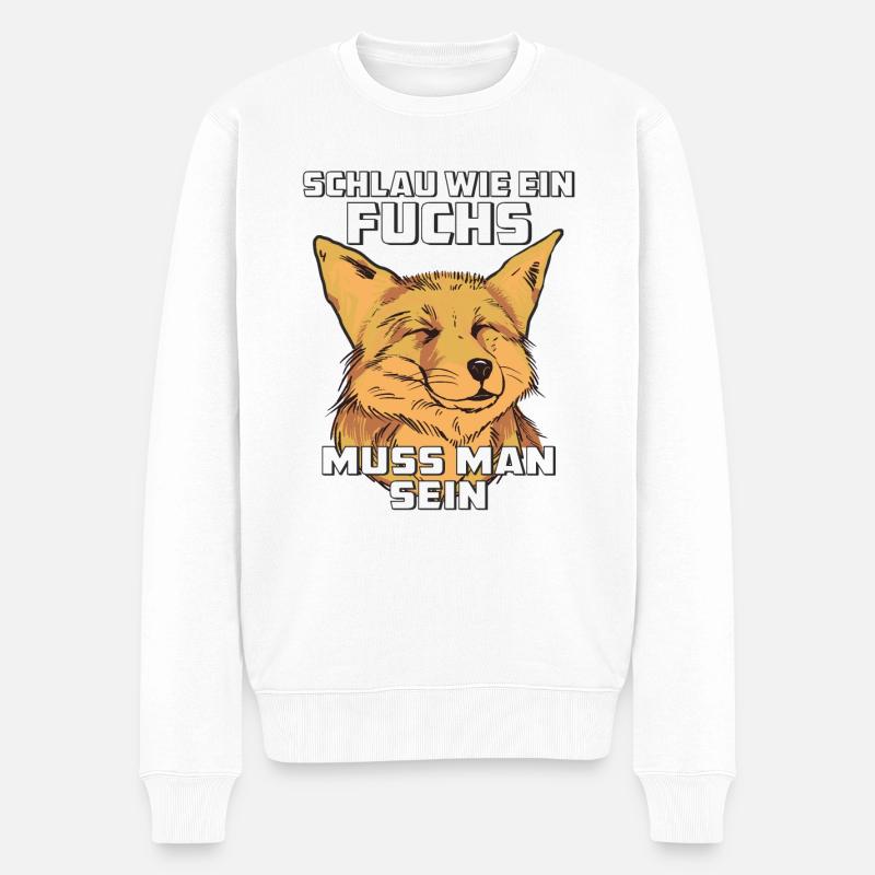 SCHLAU WIE EIN FUCHS MUSS MAN SEIN - Männer Premium Bio Pullover - Weiß