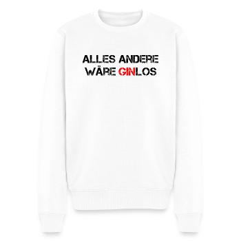 Alles Andere wäre GINlos sinnlos Gin - Männer Premium Bio Pullover - Weiß - Vorne - Thijin (182cm)