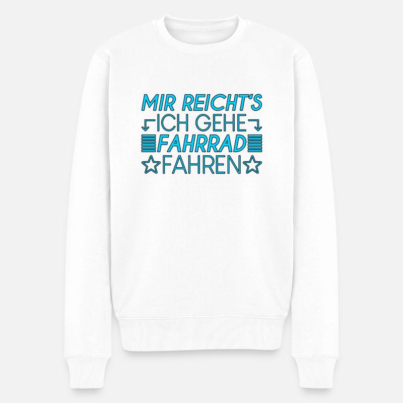 Fahrrad Spruch - Männer Premium Bio Pullover - Weiß